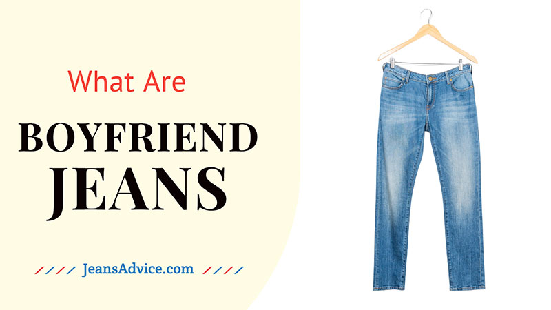 Boyfriend jeans define